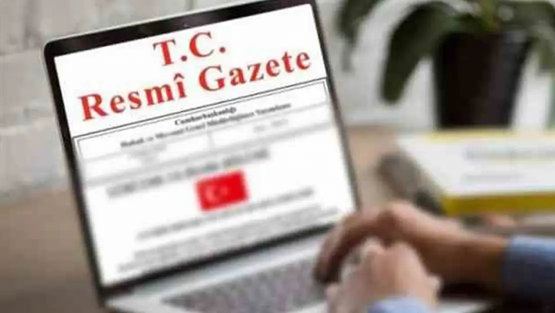 Cumhurbaşkanlığı tarafından yapılan atamalar Resmi Gazete'de