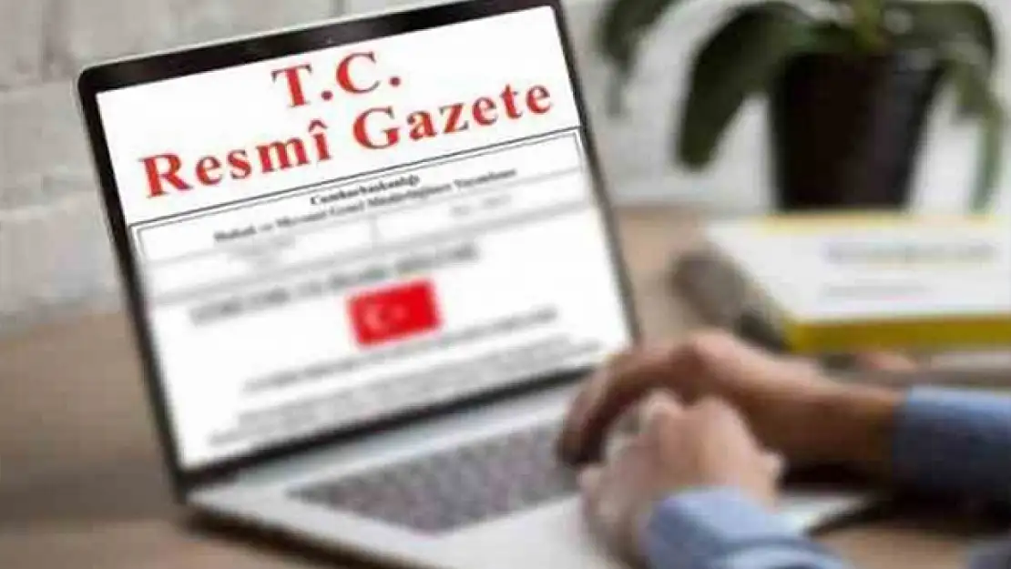 Cumhurbaşkanlığı tarafından yapılan atama kararları Resmi Gazete'de