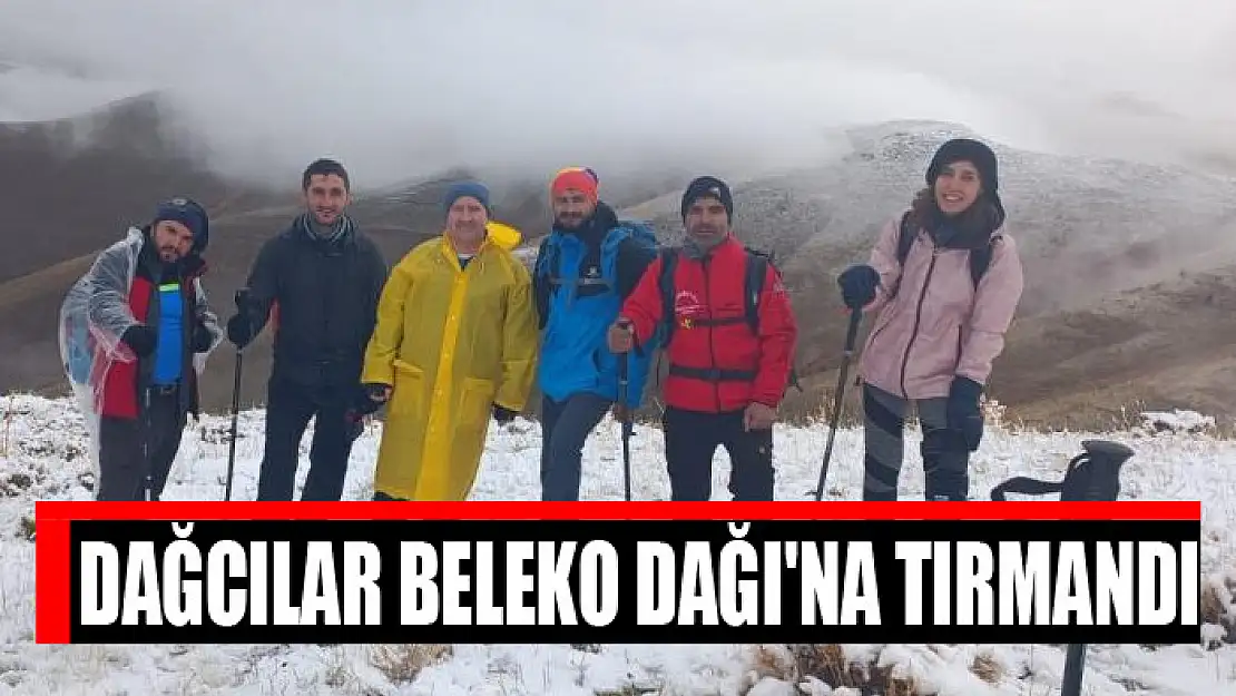 Dağcılar Beleko Dağı'na tırmandı