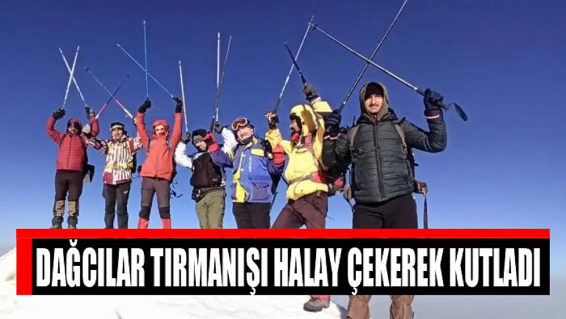 Dağcılar tırmanışı halay çekerek kutladı