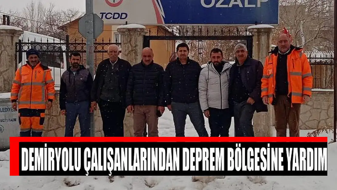 Demiryolu çalışanlarından deprem bölgesine yardım