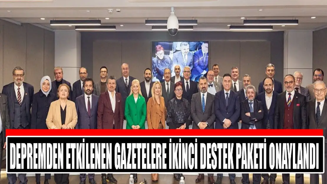 Depremden etkilenen gazetelere ikinci destek paketi onaylandı