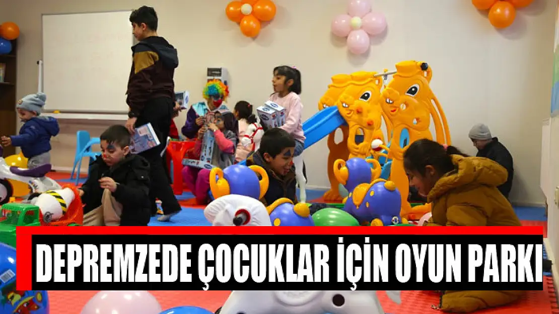 Depremzede çocuklar için oyun parkı