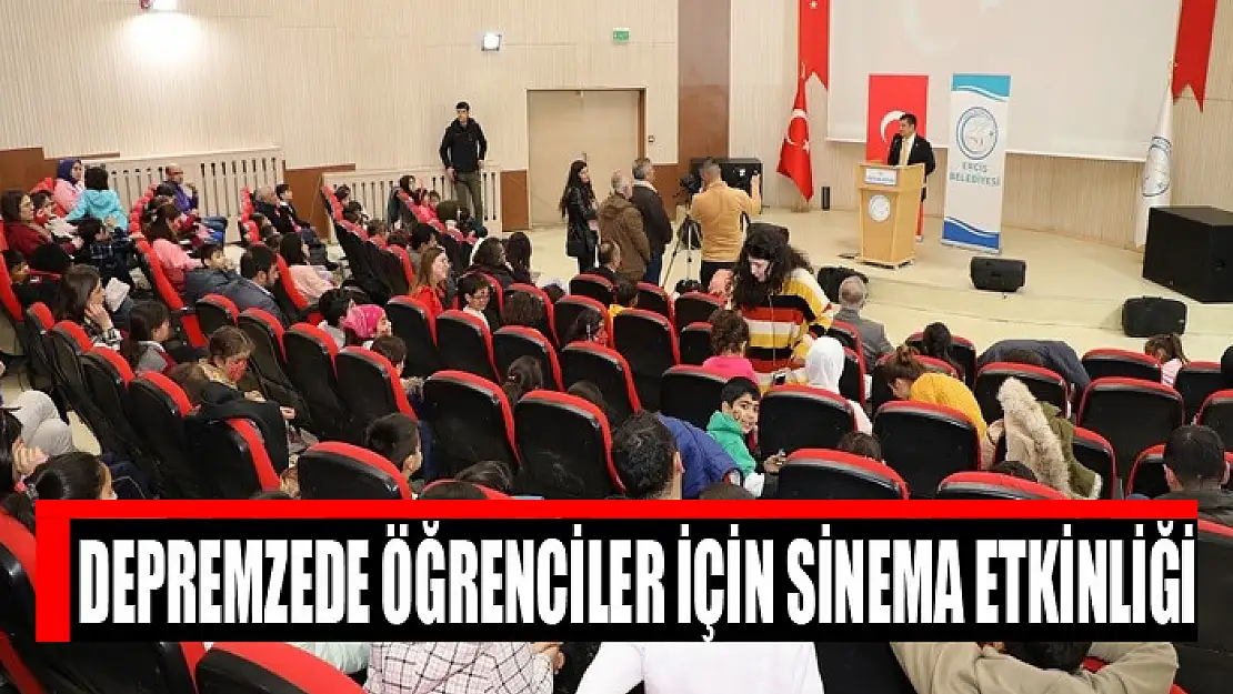 Depremzede öğrenciler için sinema etkinliği