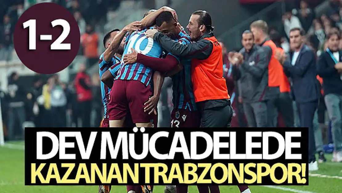 Dev maçta kazanan Trabzonspor! Beşiktaş 1-2 Trabzonspor