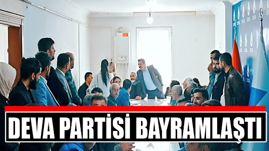 DEVA PARTİSİ BAYRAMLAŞTI