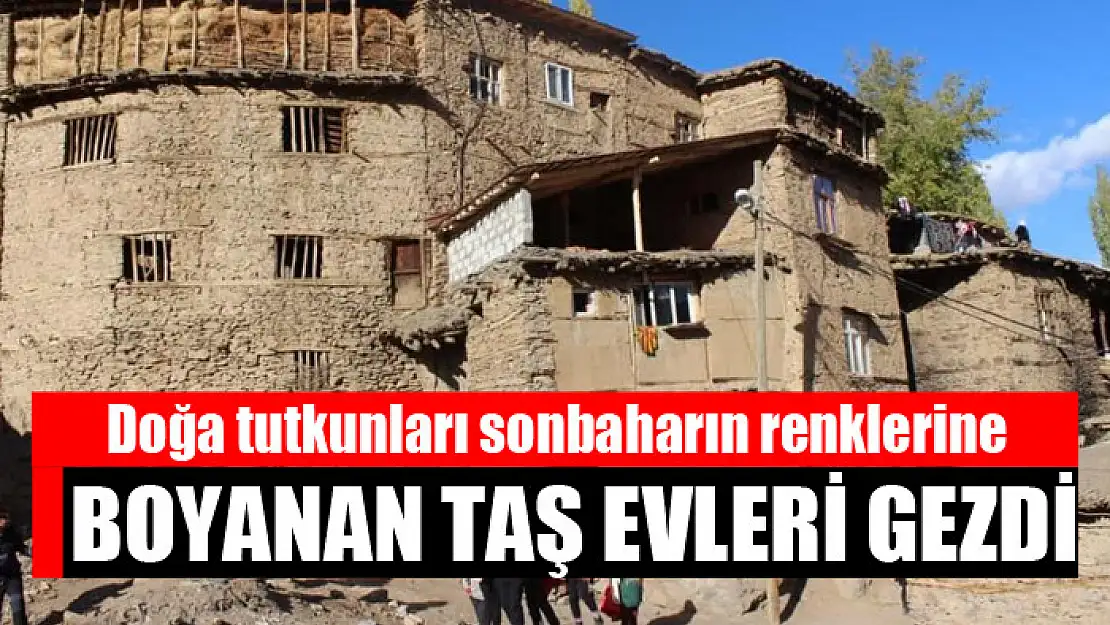 Doğa tutkunları sonbaharın renklerine boyanan taş evleri gezdi