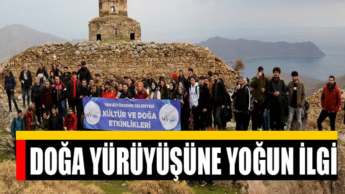 DOĞA YÜRÜYÜŞÜNE YOĞUN İLGİ