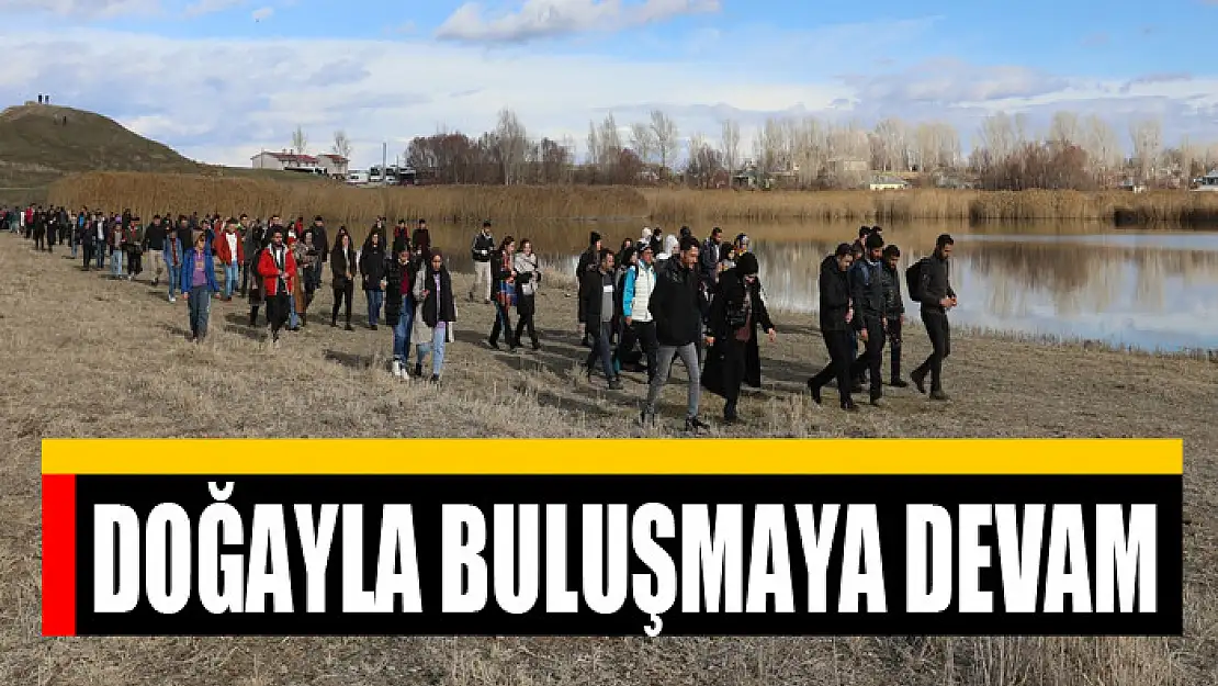 DOĞAYLA BULUŞMAYA DEVAM