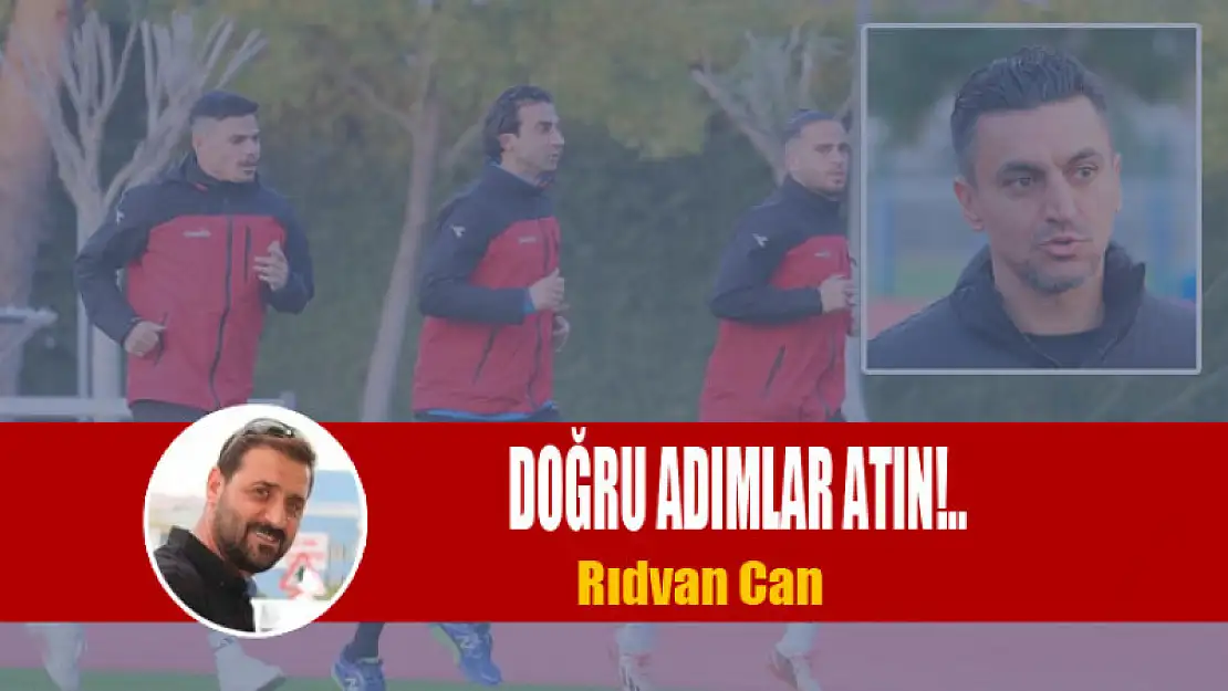 DOĞRU ADIMLAR ATIN!..