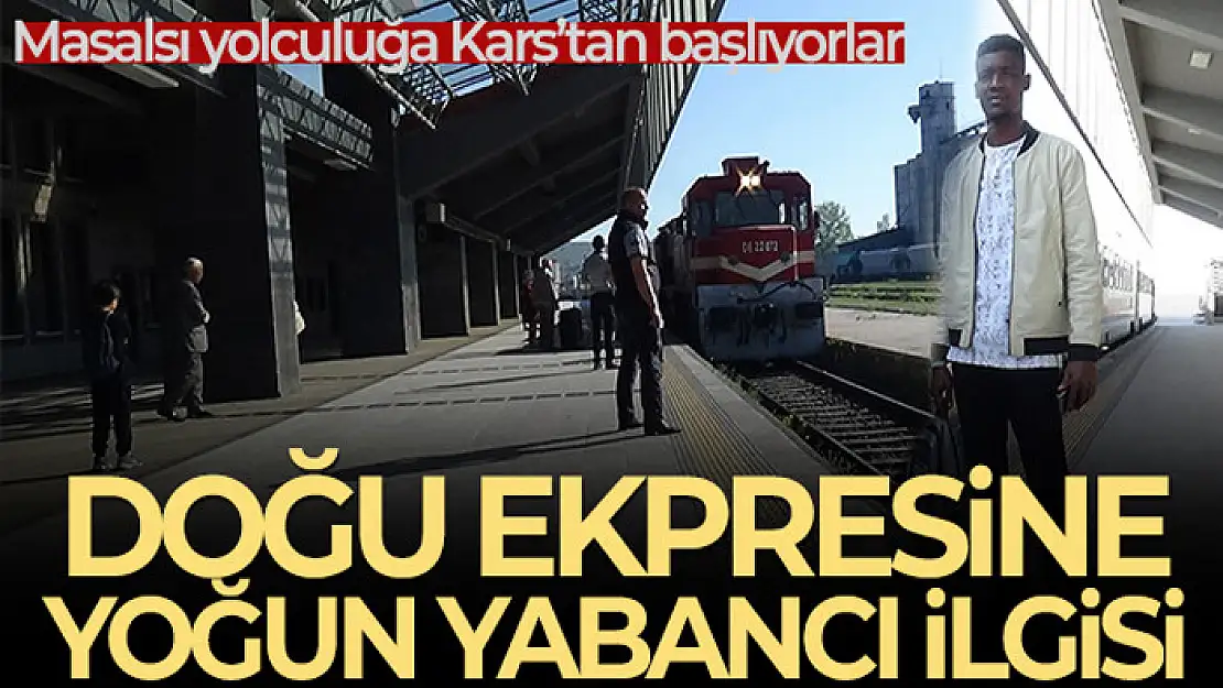 Doğu Ekspresine yabancı ilgisi