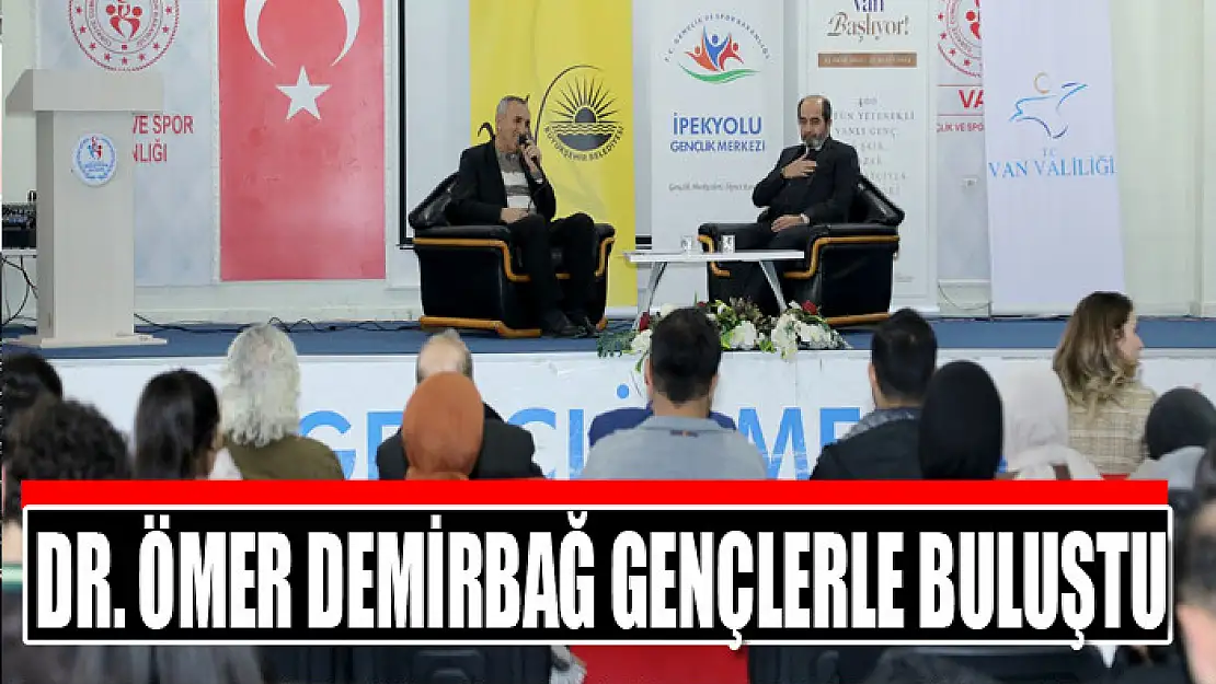 DR. ÖMER DEMİRBAĞ GENÇLERLE BULUŞTU