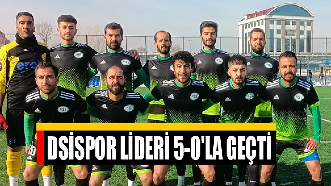 DSİSPOR LİDERİ 5-0'LA GEÇTİ