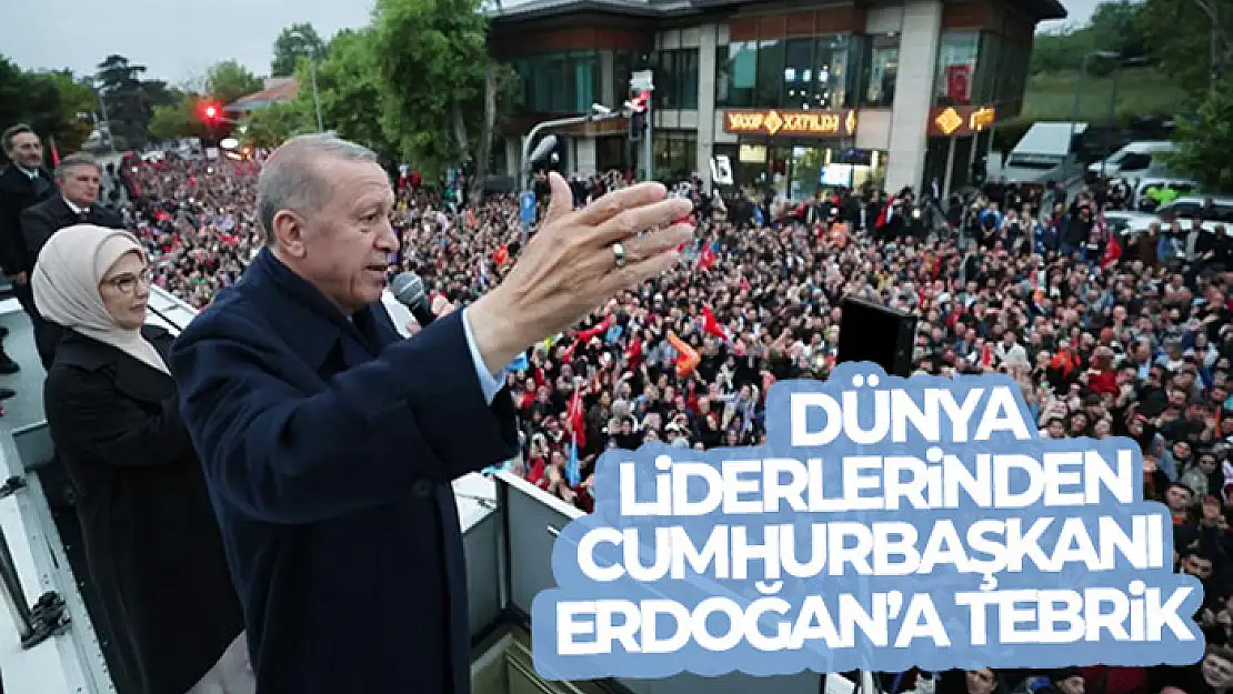 Dünya liderlerinden Cumhurbaşkanı Erdoğan'a tebrik