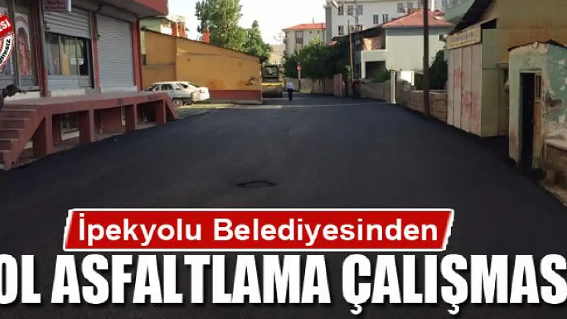 İpekyolu Belediyesinden yol asfaltlama çalışması