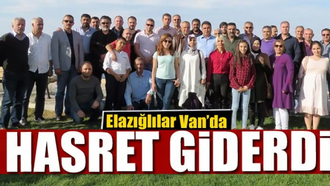 Elazığlılar Van'da hasret giderdi