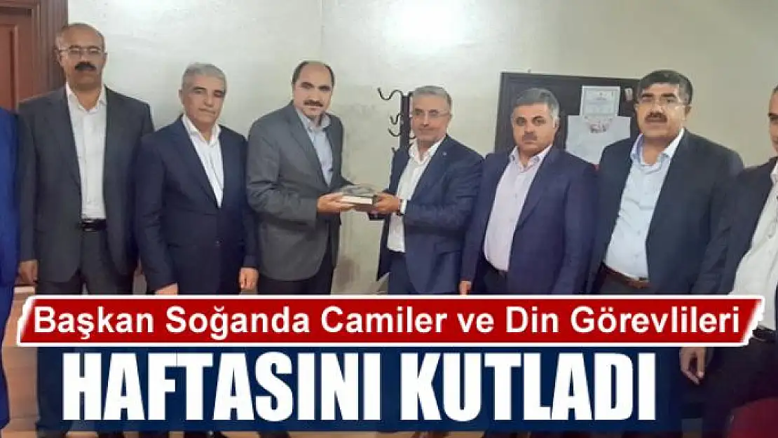 Başkan Soğanda Camiler ve Din Görevlileri Haftasını kutladı 