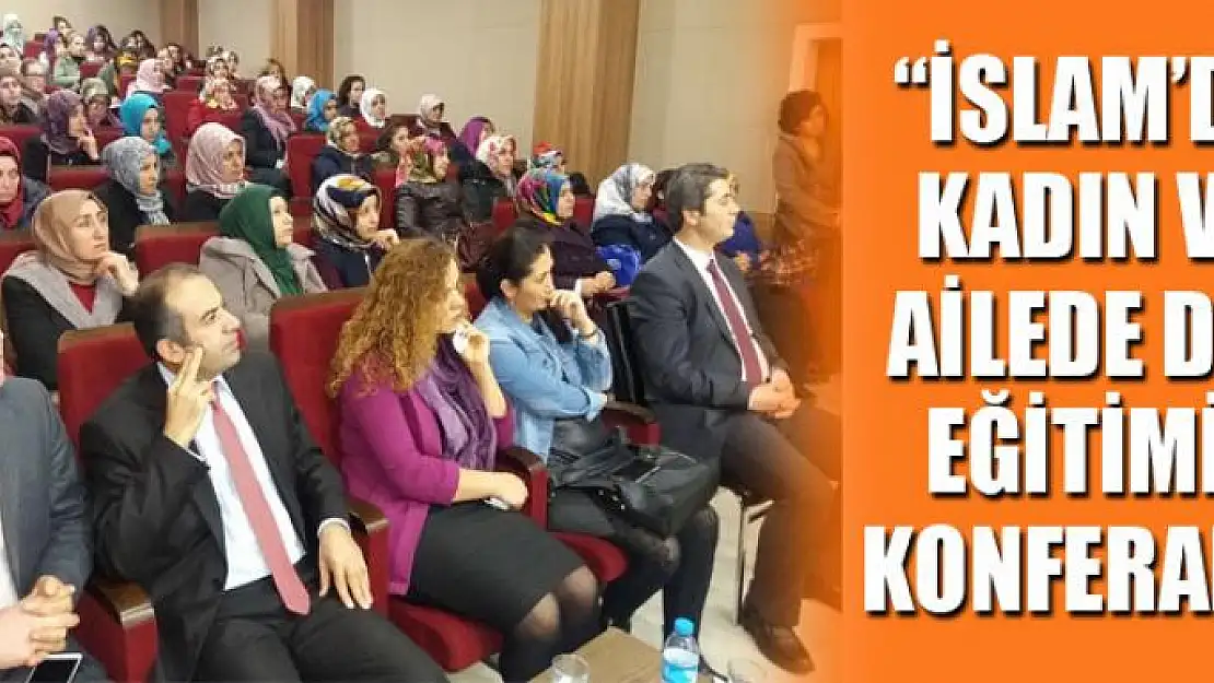 Edremit'te 'İslam'da Kadın ve Ailede Din Eğitimi' konferansı