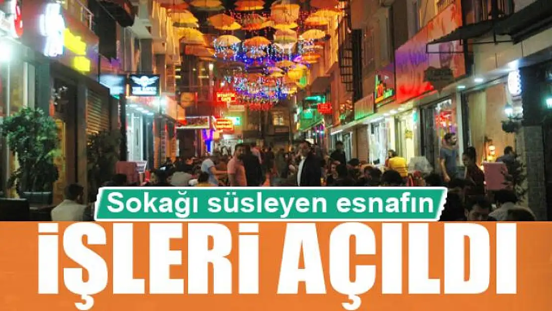 Sokağı süsleyen esnafın işleri açıldı 