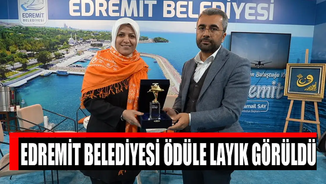 Edremit Belediyesi ödüle layık görüldü