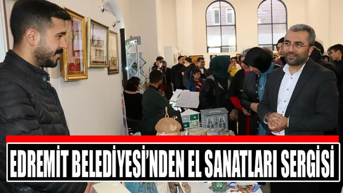 Edremit Belediyesi'nden el sanatları sergisi