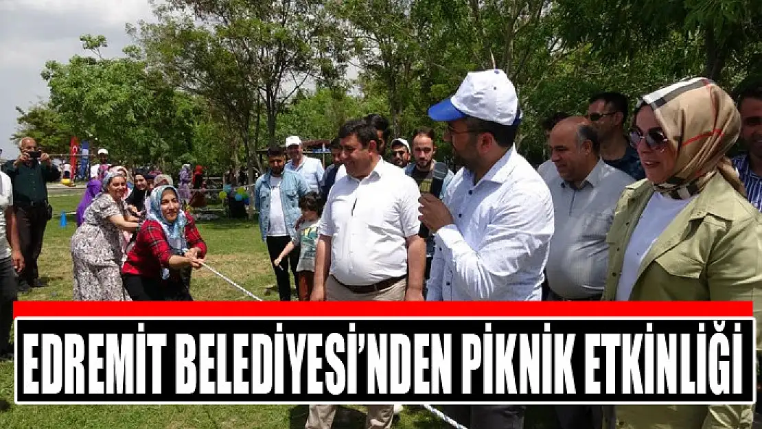 Edremit Belediyesi'nden piknik etkinliği