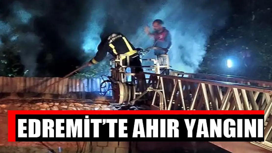 Edremit'te ahır yangını