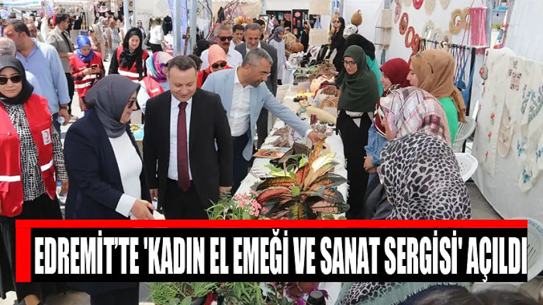 Edremit'te 'Kadın El Emeği ve Sanat Sergisi' açıldı