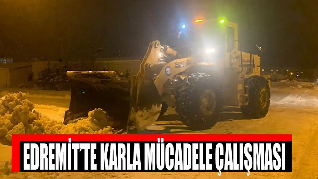 Edremit'te karla mücadele çalışması