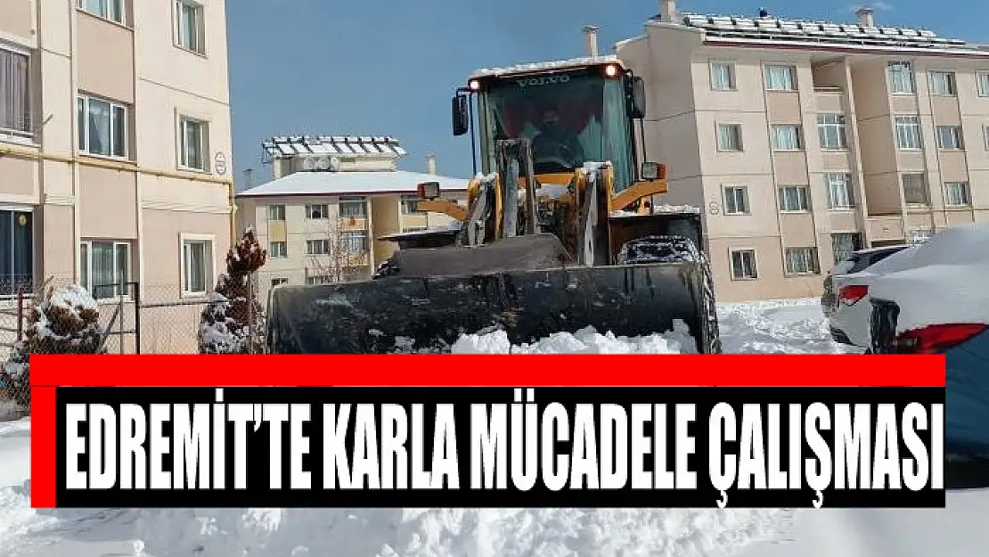 Edremit'te karla mücadele çalışması