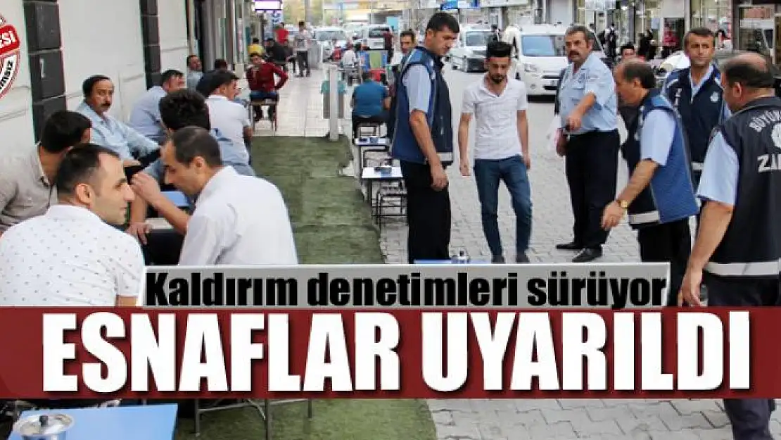 Van'da kaldırım denetimleri sürüyor