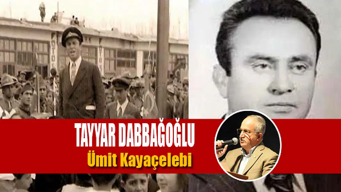 EFSANE BAŞKAN TAYYAR DABBAĞOĞLU