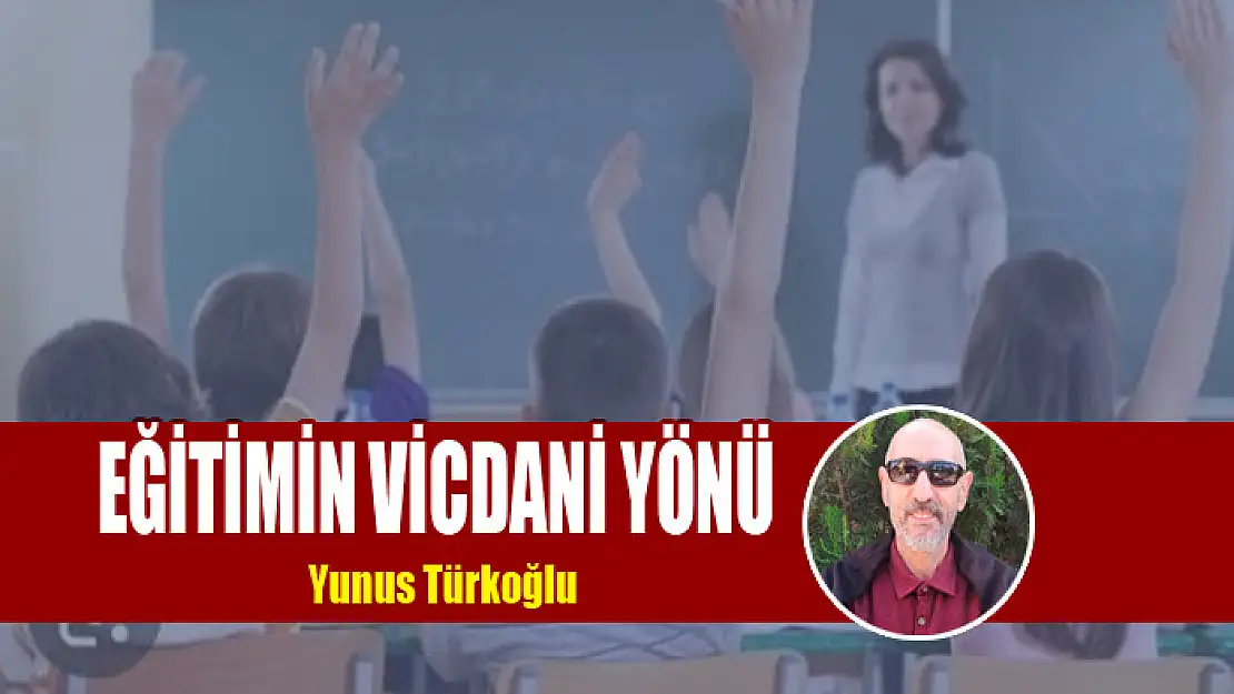 EĞİTİMİN VİCDANİ YÖNÜ