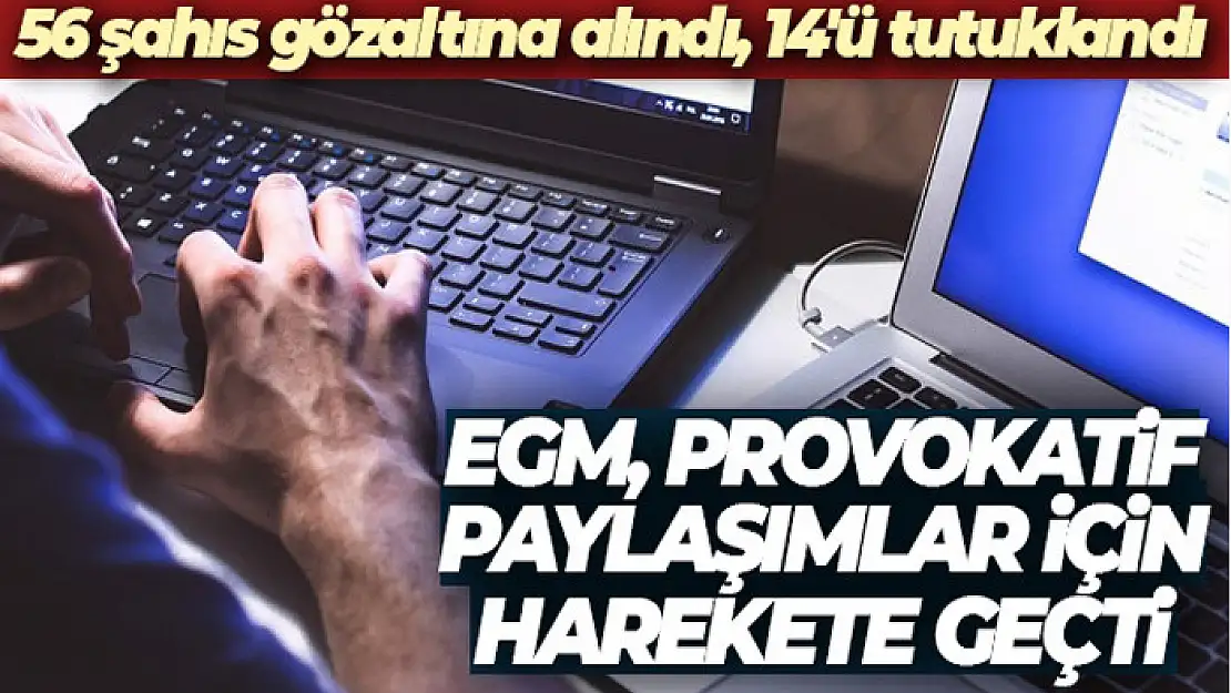 EGM: 'Provokatif paylaşımlarda bulunduğu değerlendirilen 475 hesap yöneticisi tespit edildi'