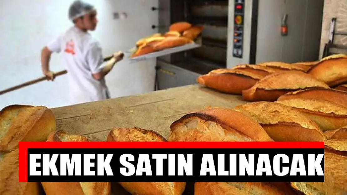 Ekmek satın alınacak