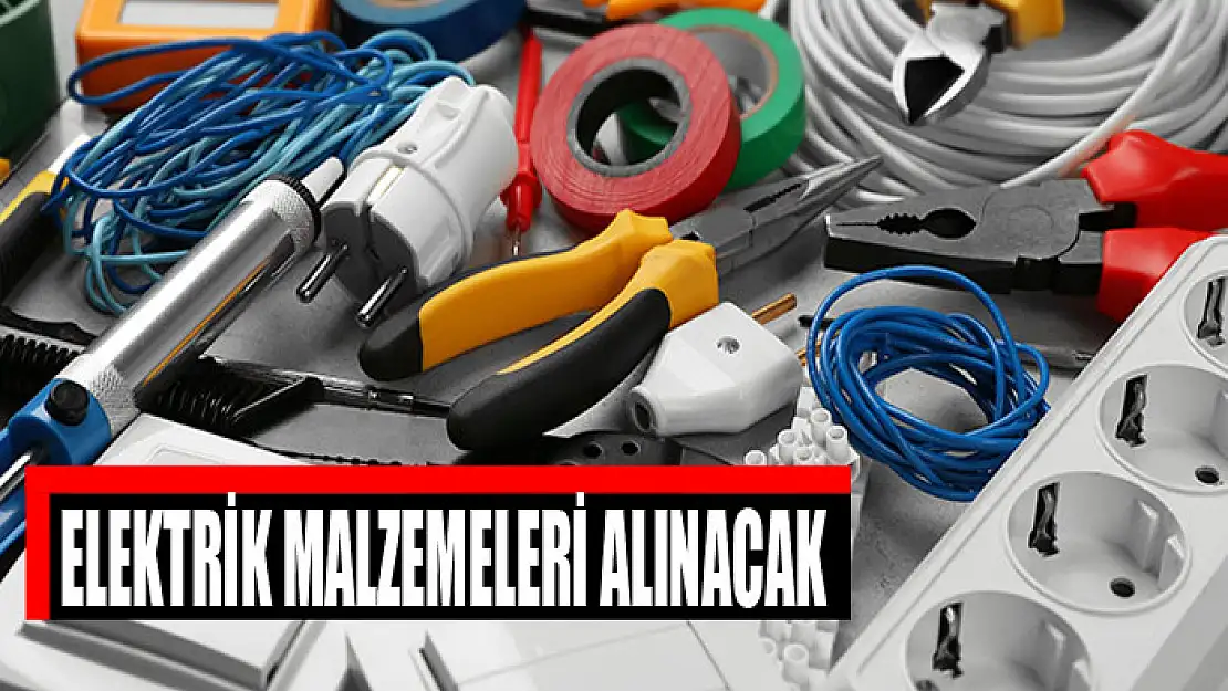 Elektrik malzemeleri alınacak