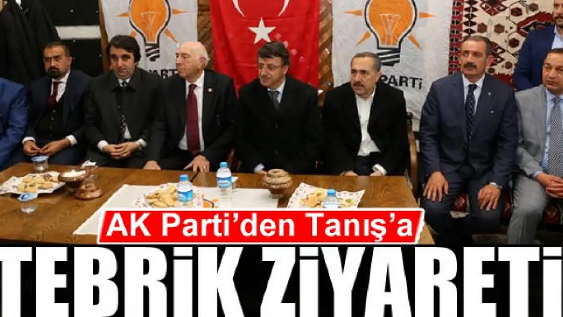 AK Parti'den Tanış'a tebrik ziyareti