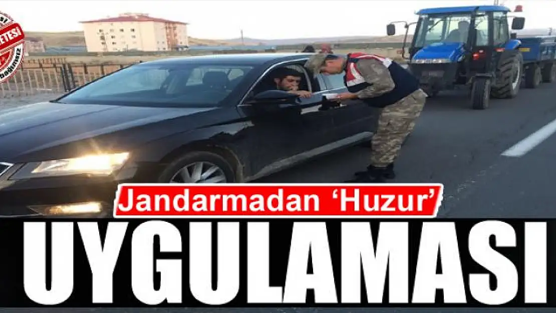 Jandarmadan 'Huzur' uygulaması