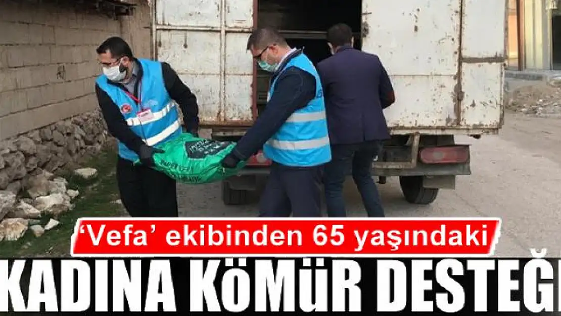 'Vefa' ekibinden 65 yaşındaki kadına kömür desteği