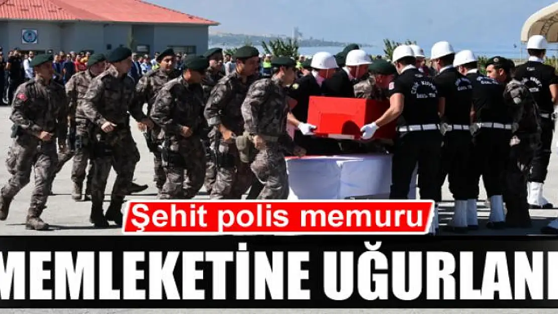 Şehit polis memuru memleketine uğurlandı