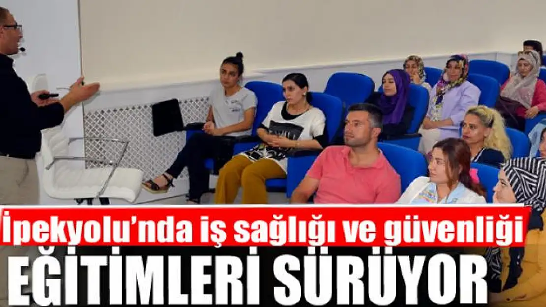 İpekyolu Belediyesi'nde iş sağlığı ve güvenliği eğitimi