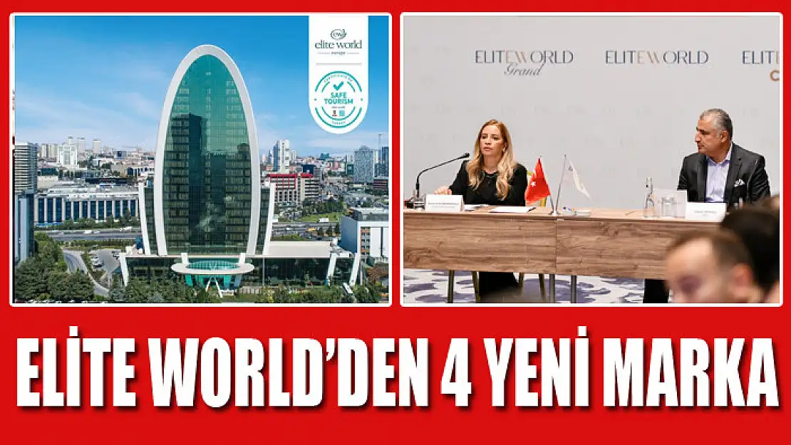 ELİTE WORLD'DEN 4 YENİ MARKA