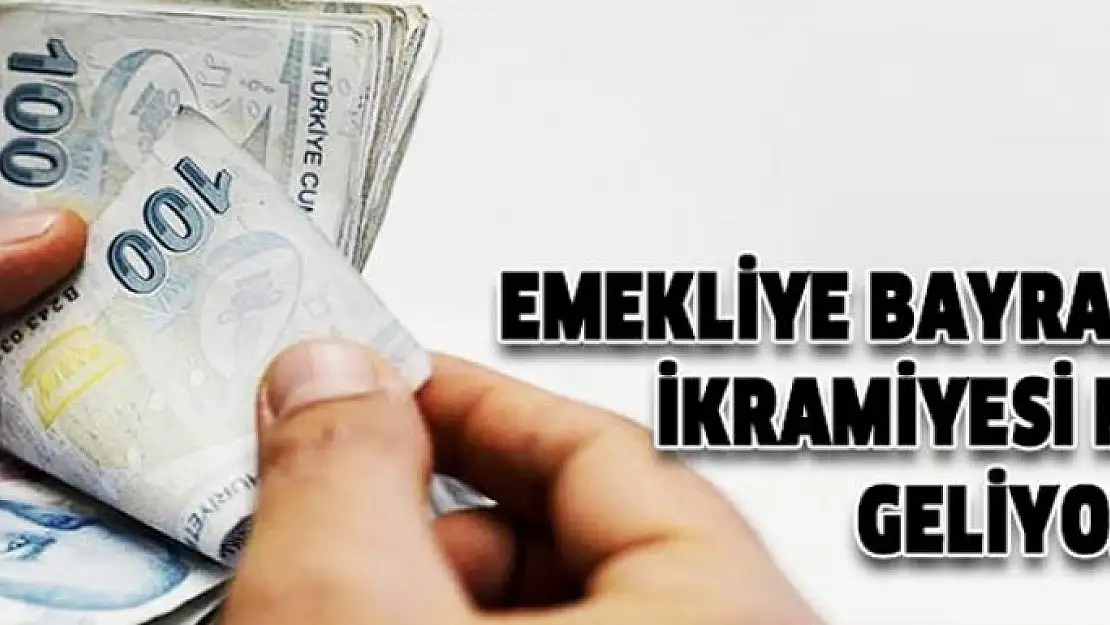 Emekliye bayram ikramiyesi 