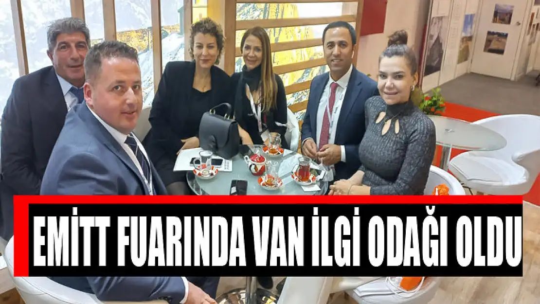 EMİTT FUARINDA VAN İLGİ ODAĞI OLDU