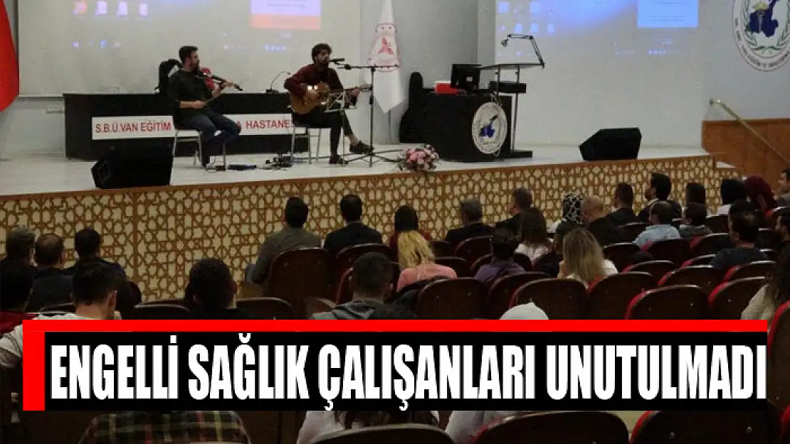 Engelli sağlık çalışanları unutulmadı