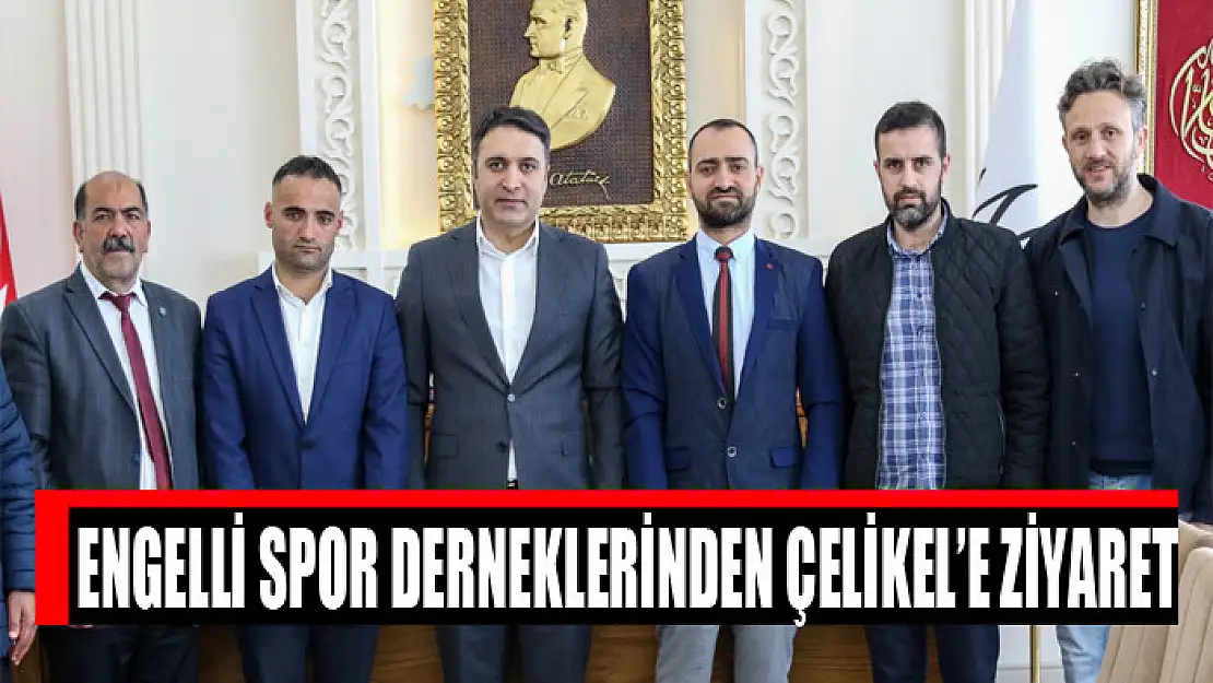 ENGELLİ SPOR DERNEKLERİNDEN GENEL SEKRETER ÇELİKEL'E ZİYARET