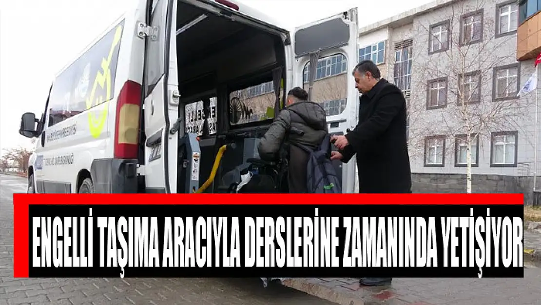 Engelli taşıma aracıyla derslerine zamanında yetişiyor