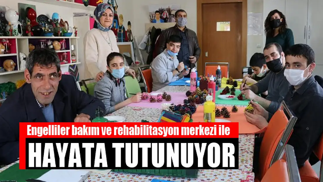 Engelliler bakım ve rehabilitasyon merkezi ile hayata tutunuyor