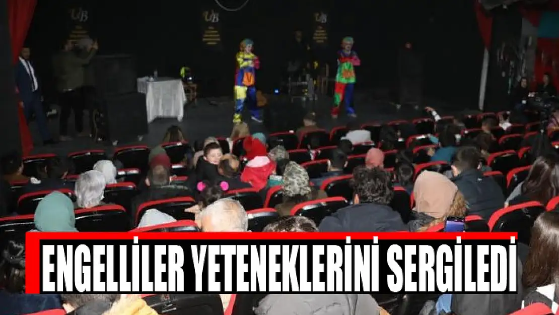 Engelliler yeteneklerini sergiledi