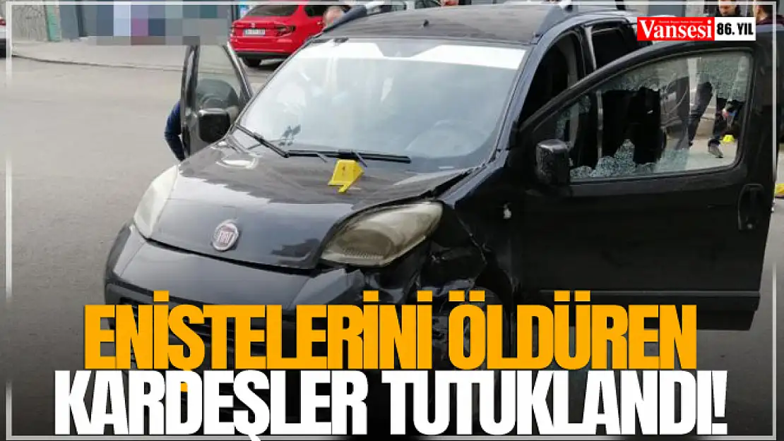 Eniştelerini öldüren kardeşler tutuklandı!